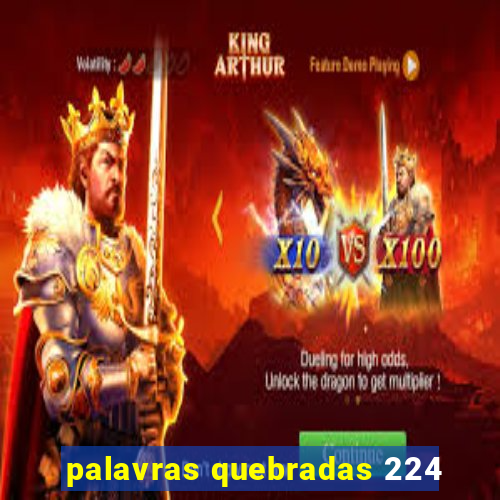 palavras quebradas 224